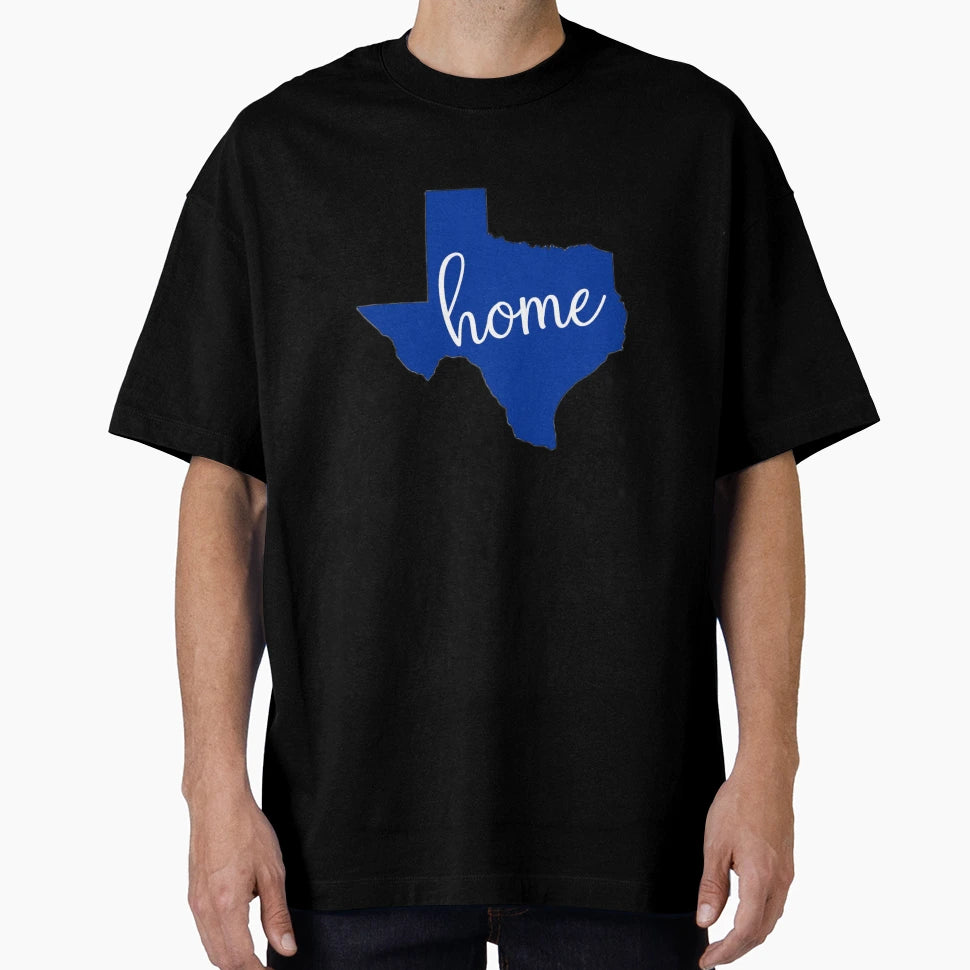 Home Texas T-Shirt - Casual Everyday Wear Men Women - T-Shirt, Sweatshirt, Hoodie