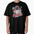 Baseball Novelty Astronaut Funny T-Shirt - Streetwear Style Men Women - T-Shirt, Sweatshirt, Hoodie