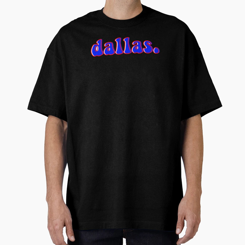 Dallas Texas T-Shirt - Streetwear Style Unisex - T-Shirt, Sweatshirt, Hoodie