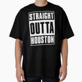 Straight Out Houston Only Black Shirts T-Shirt - Unique Graphic Unisex - T-Shirt, Sweatshirt, Hoodie
