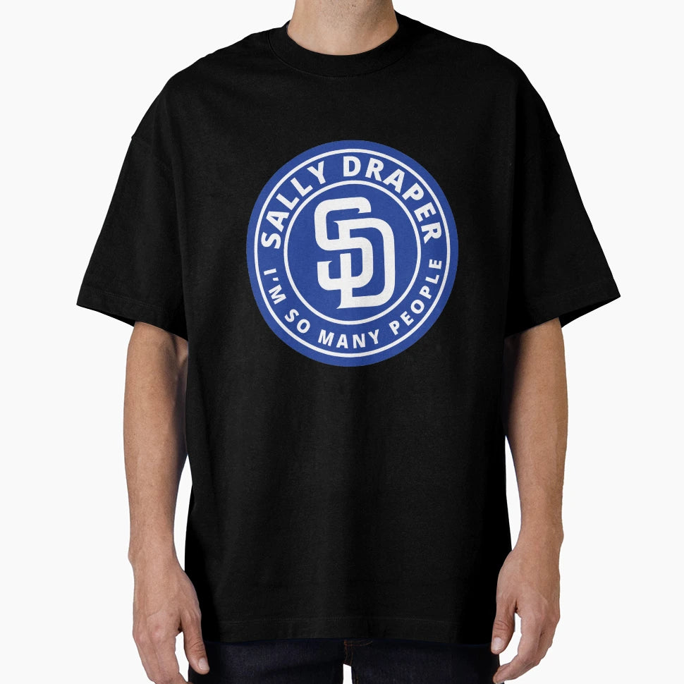 Sally Draper San Diego T-Shirt - Casual Everyday Wear for Adults - T-Shirt, Sweatshirt, Hoodie