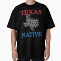 Texas Native T-Shirt - Streetwear Style Men Women - T-Shirt, Sweatshirt, Hoodie