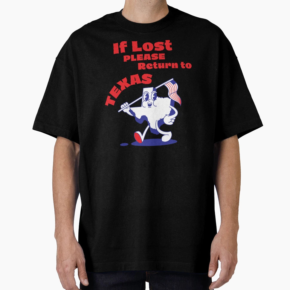 State Texas Cartoon If Lost Please T-Shirt - Fun Novelty Design Unisex - T-Shirt, Sweatshirt, Hoodie