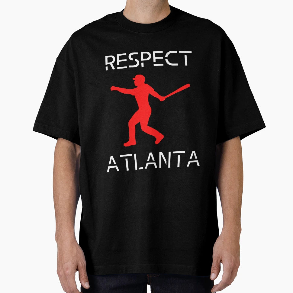 Respect Atlanta T-Shirt - Casual Everyday Wear Unisex - T-Shirt, Sweatshirt, Hoodie