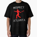 Respect Atlanta T-Shirt - Casual Everyday Wear Unisex - T-Shirt, Sweatshirt, Hoodie