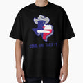 Come And Take It Texas T-Shirt - Unique Graphic Unisex - T-Shirt, Sweatshirt, Hoodie