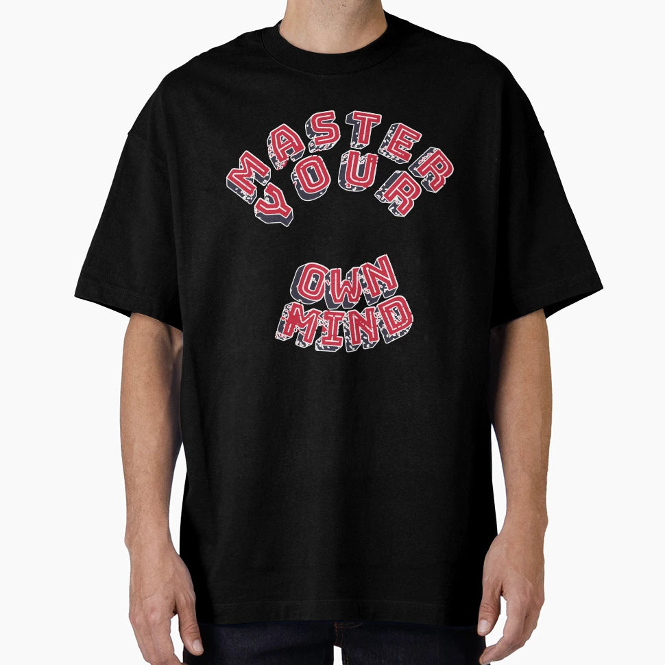 Control Your Own Mind T-Shirt - Fun Novelty Design Unisex - T-Shirt, Sweatshirt, Hoodie