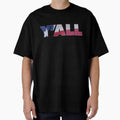 Yall Texas Flag T-Shirt - Aesthetic Graphic for Adults - T-Shirt, Sweatshirt, Hoodie