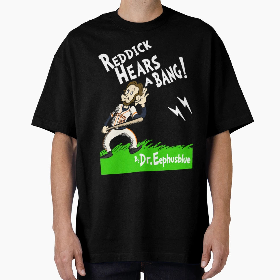 Reddick Hears Bang T-Shirt - Fun Novelty Design for Adults - T-Shirt, Sweatshirt, Hoodie