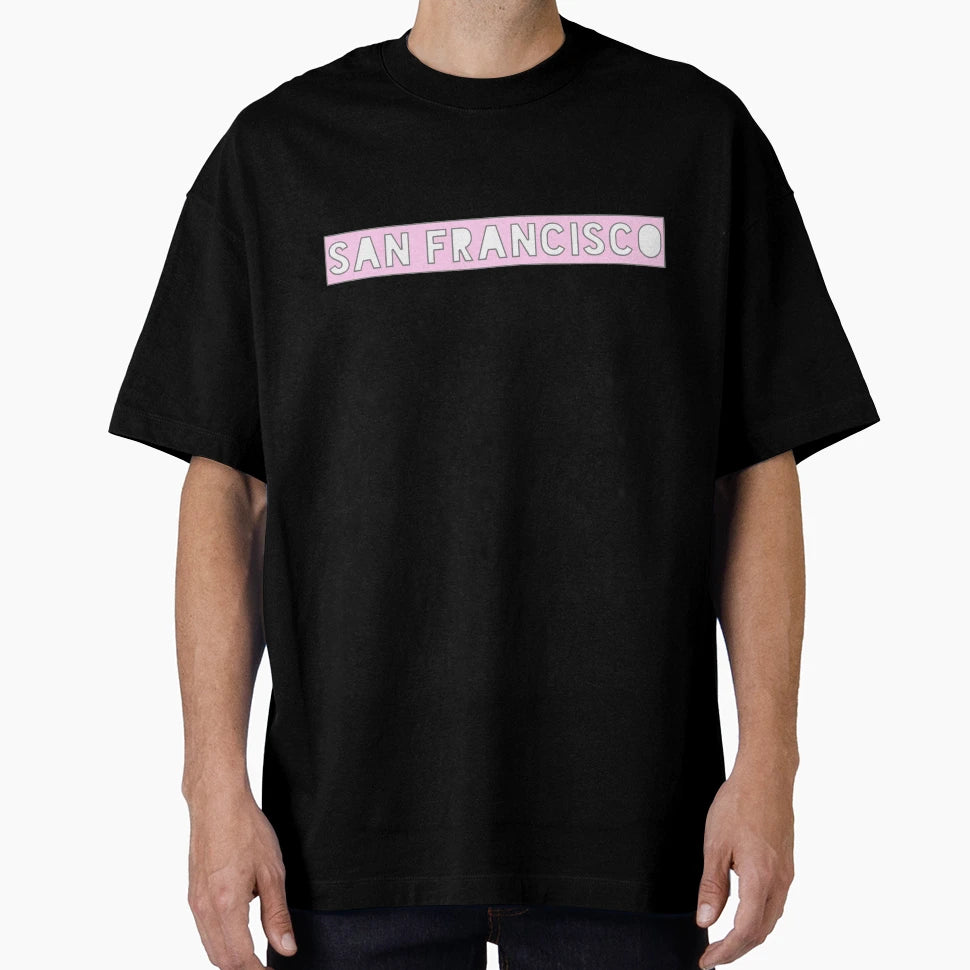 San Francisco T-Shirt - Fun Novelty Design Unisex - T-Shirt, Sweatshirt, Hoodie