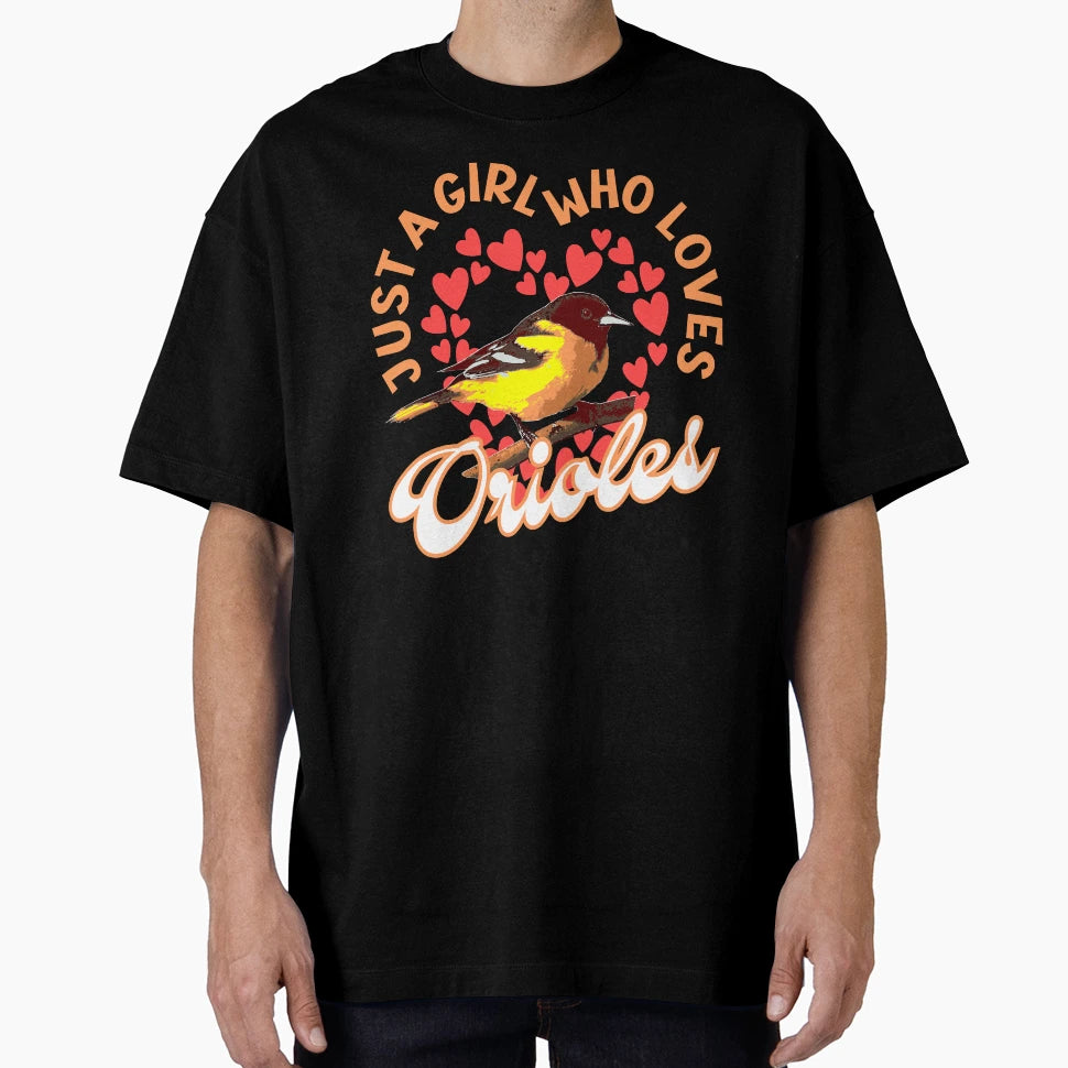 Just Who Loves Orioles T-Shirt - Graphic Print Unisex - T-Shirt, Sweatshirt, Hoodie