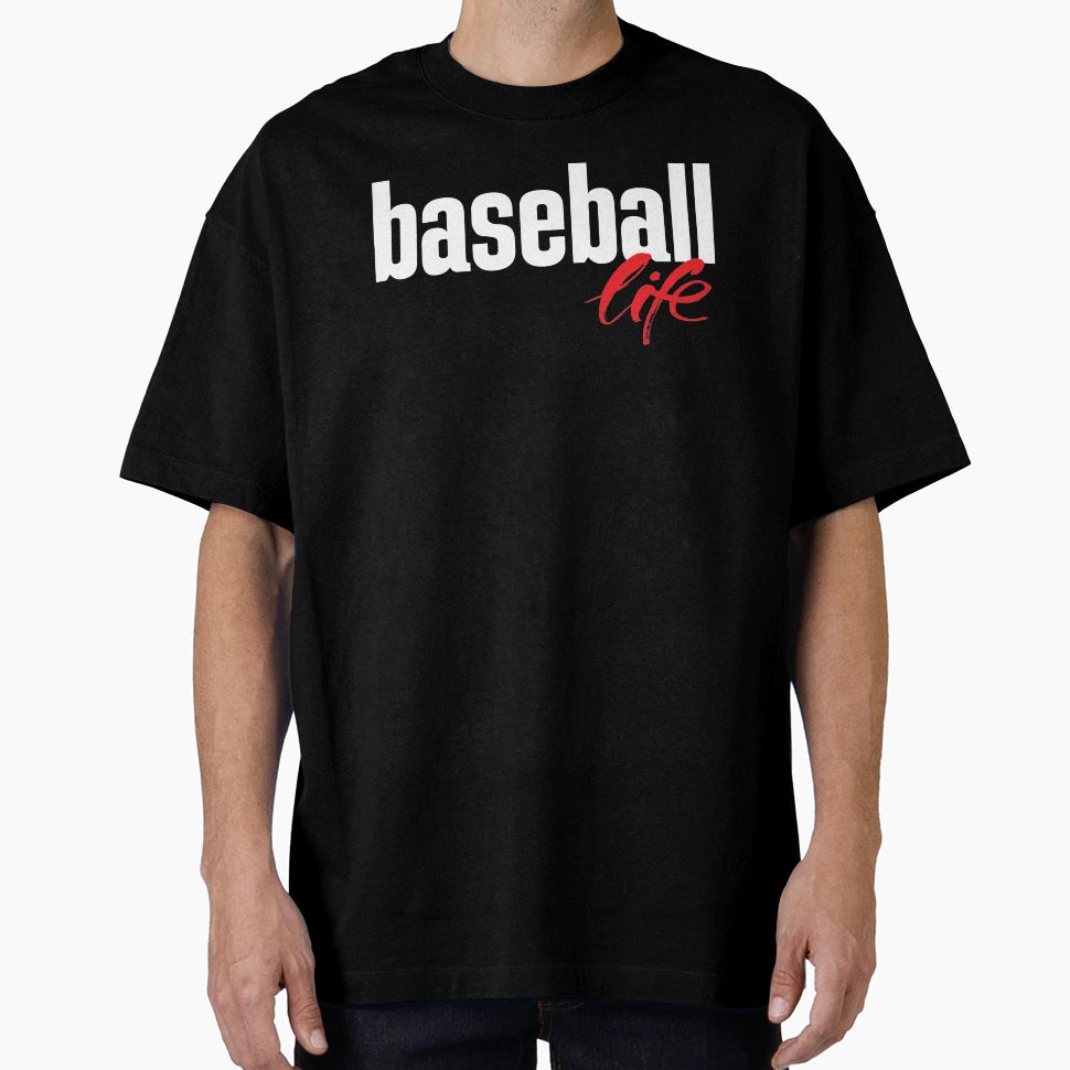 Baseball Life T-Shirt - Streetwear Style Men Women - T-Shirt, Sweatshirt, Hoodie
