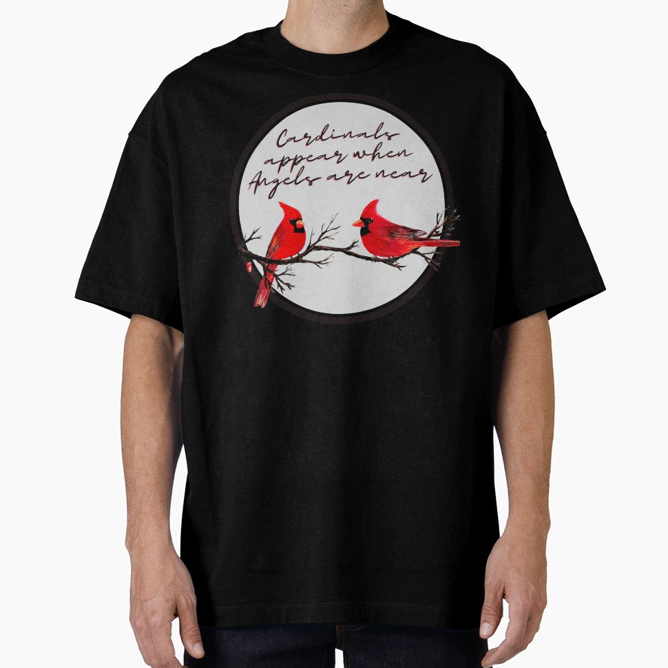 Cardinals Appear When Angels Are T-Shirt - Fun Novelty Design Men Women - T-Shirt, Sweatshirt, Hoodie