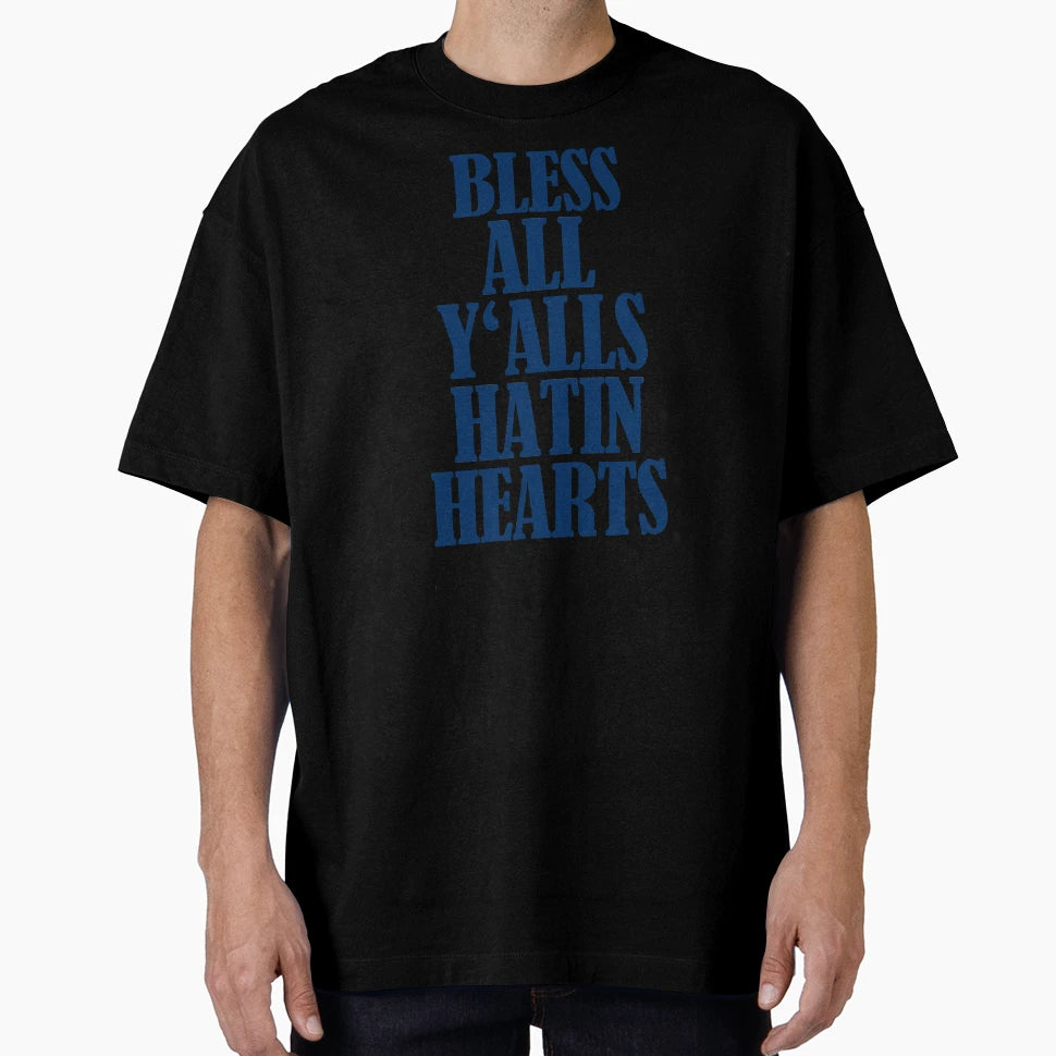 Bless All Yalls Hatin Hearts Houston Tx T-Shirt - Custom Art Print Unisex - T-Shirt, Sweatshirt, Hoodie