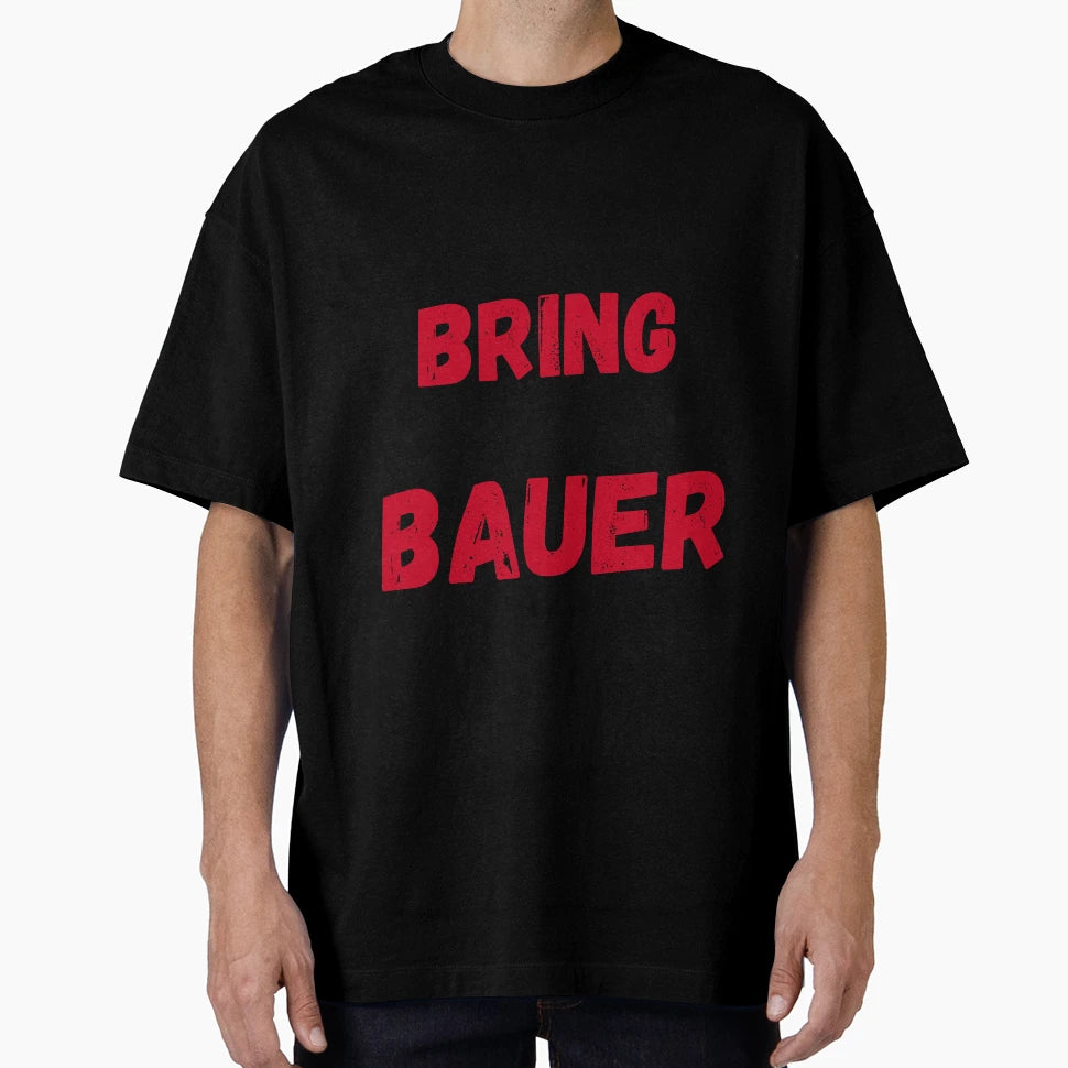 Cincy Bring Back Bauer Cincinnati Reds T-Shirt - Novelty Apparel Men Women - T-Shirt, Sweatshirt, Hoodie