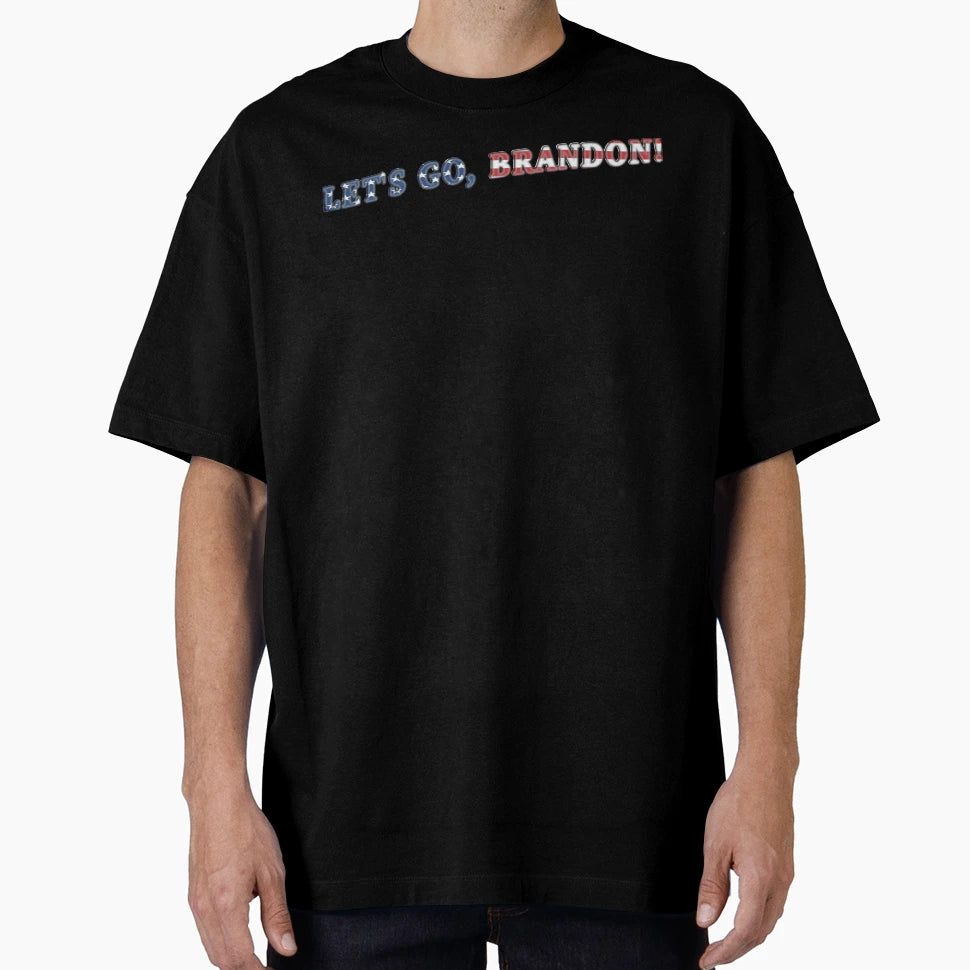 Lets Go Brandon T-Shirt - Fun Novelty Design Unisex - T-Shirt, Sweatshirt, Hoodie