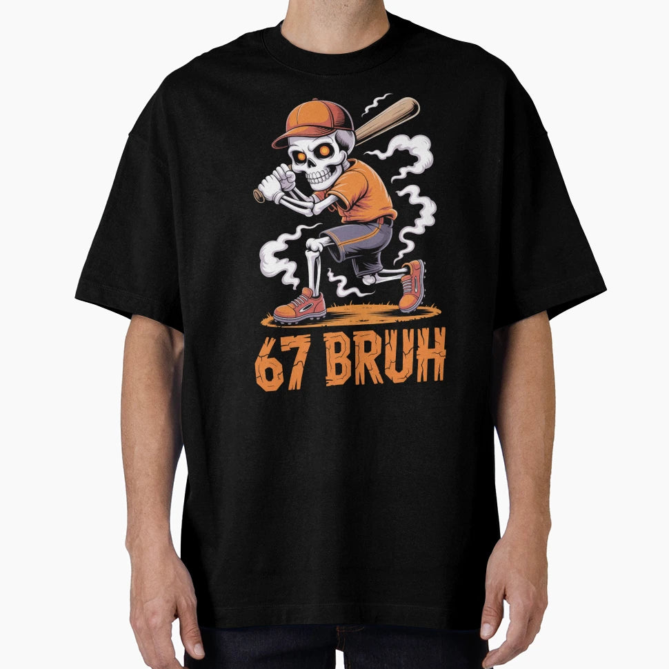 67 Bruh Halloween Meme Funny Skeleton T-Shirt - Streetwear Style Men Women - T-Shirt, Sweatshirt, Hoodie