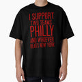 I Support Two Teams Philly And Whoever T-Shirt - Graphic Print Men Women - T-Shirt, Sweatshirt, Hoodie