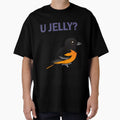 U Jelly Funny Baltimore Oriole T-Shirt - Novelty Apparel Unisex - T-Shirt, Sweatshirt, Hoodie