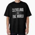 Cleveland Vs World Black Gift Loves T-Shirt - Minimalist Print Men Women - T-Shirt, Sweatshirt, Hoodie