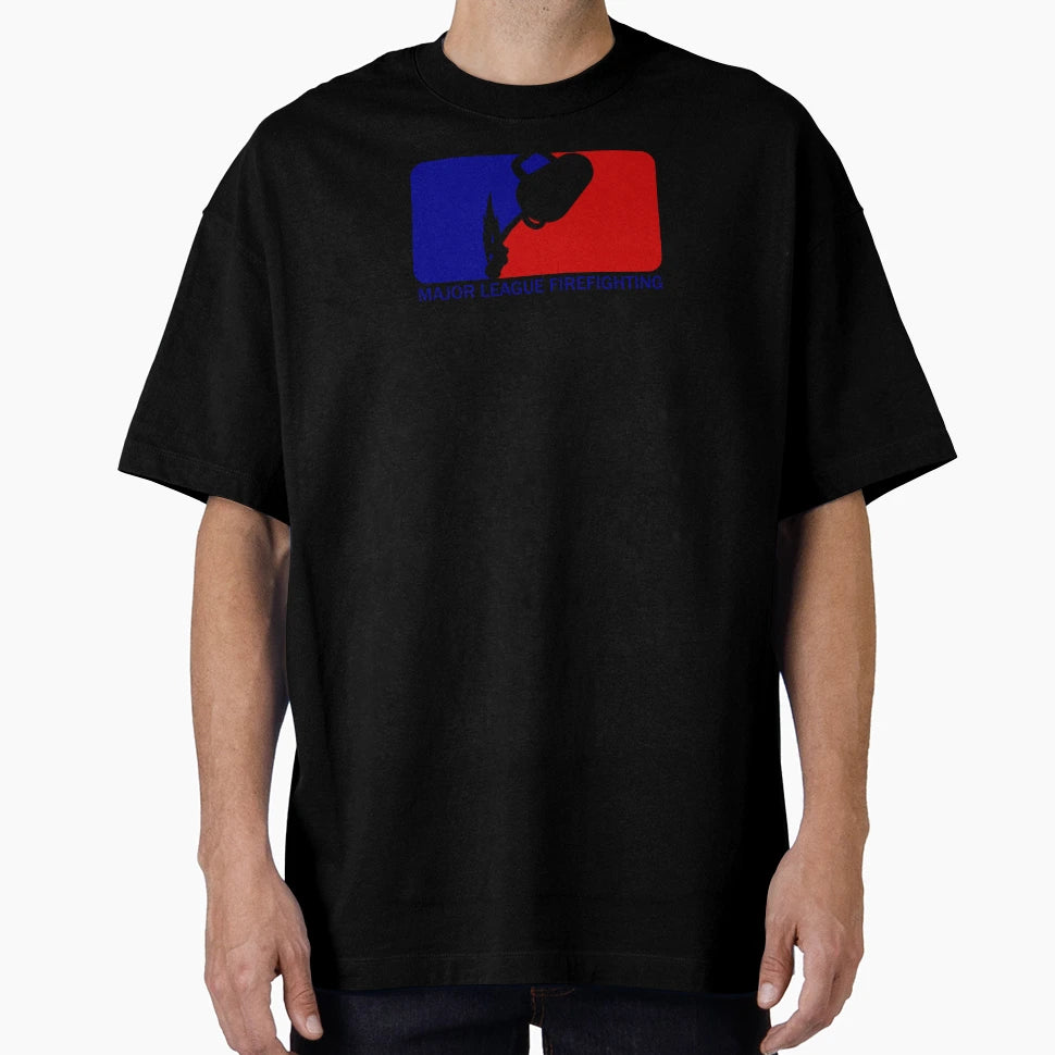 Major League Firefighting T-Shirt - Fun Novelty Design Unisex - T-Shirt, Sweatshirt, Hoodie