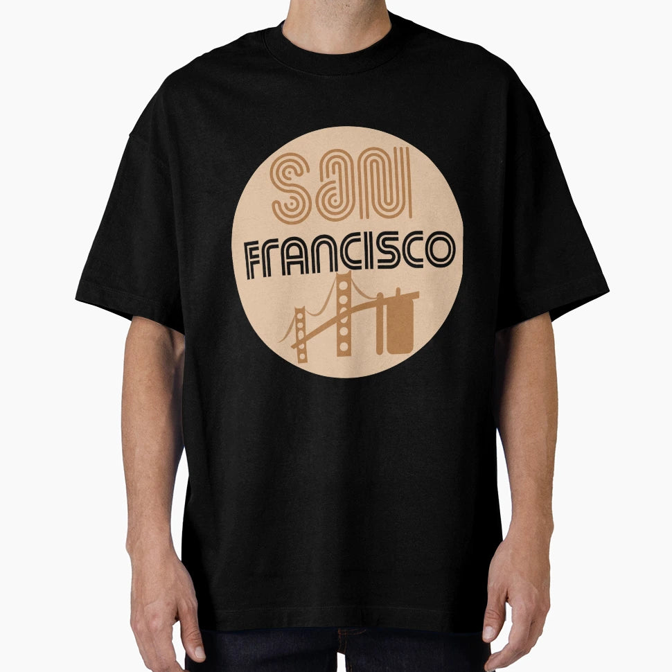 San Francisco City Sign T-Shirt - Fun Novelty Design Men Women - T-Shirt, Sweatshirt, Hoodie