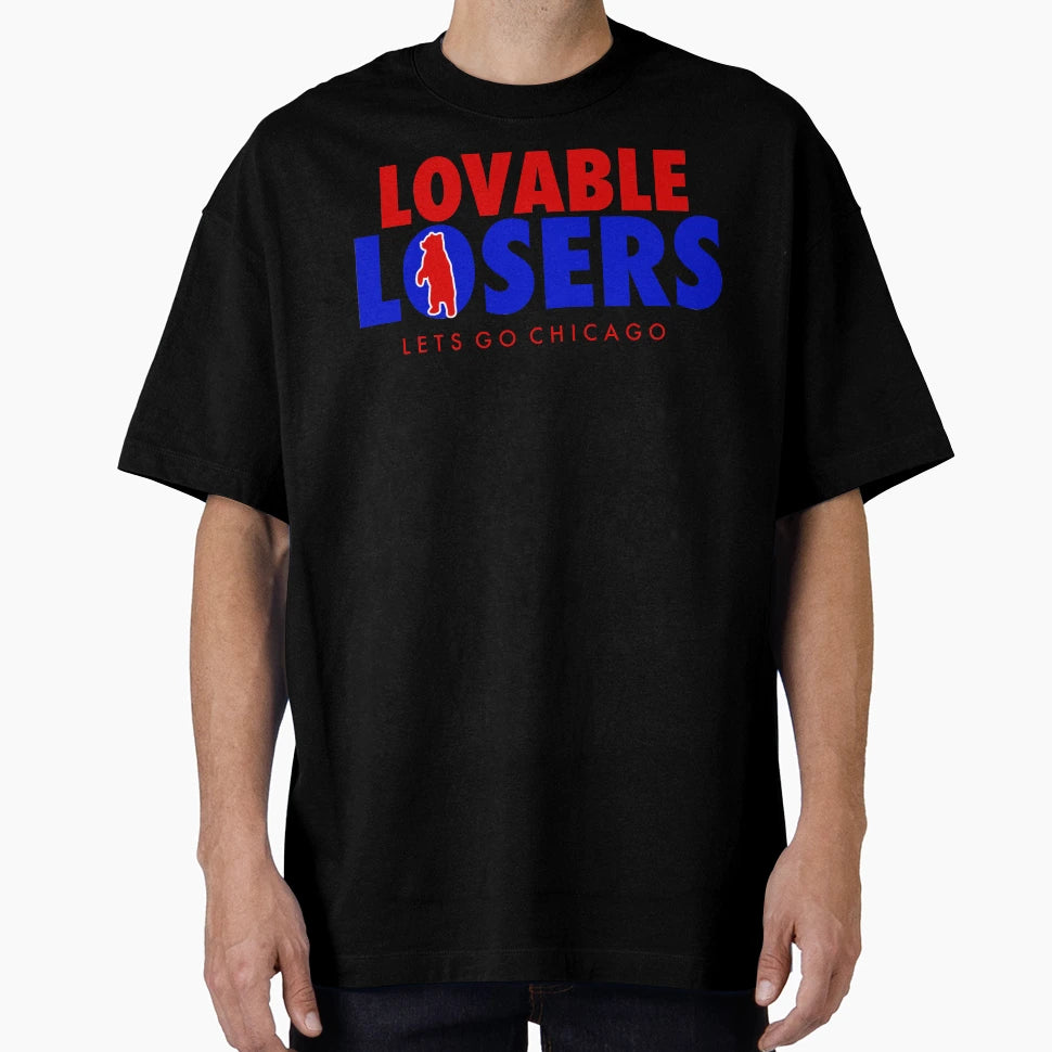Lovable Losers Lets Go Chicago And T-Shirt - Fun Novelty Design Men Women - T-Shirt, Sweatshirt, Hoodie