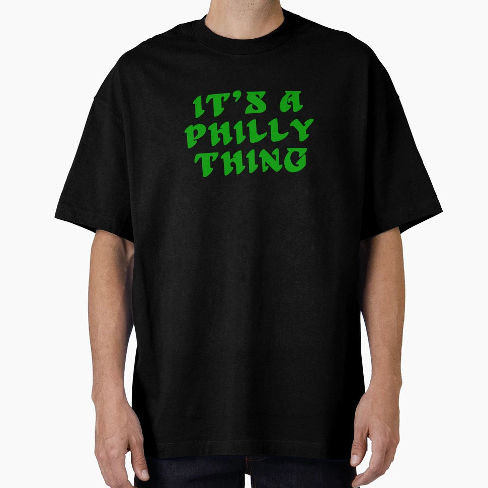 Its Philly Thing Philadelphia Pride T-Shirt - Casual Everyday Wear Unisex - T-Shirt, Sweatshirt, Hoodie
