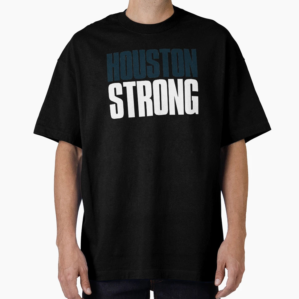 Houston Strong Sports Fan T-Shirt - Unique Graphic Unisex - T-Shirt, Sweatshirt, Hoodie