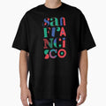 San Francisco Typography Bright Colour T-Shirt - Graphic Print Unisex - T-Shirt, Sweatshirt, Hoodie