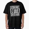 Straight Outta Chicago T-Shirt - Fun Novelty Design for Adults - T-Shirt, Sweatshirt, Hoodie