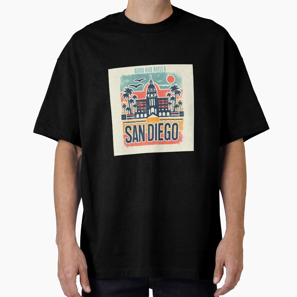 Born And Raised San Diego T-Shirt - Fun Novelty Design Men Women - T-Shirt, Sweatshirt, Hoodie