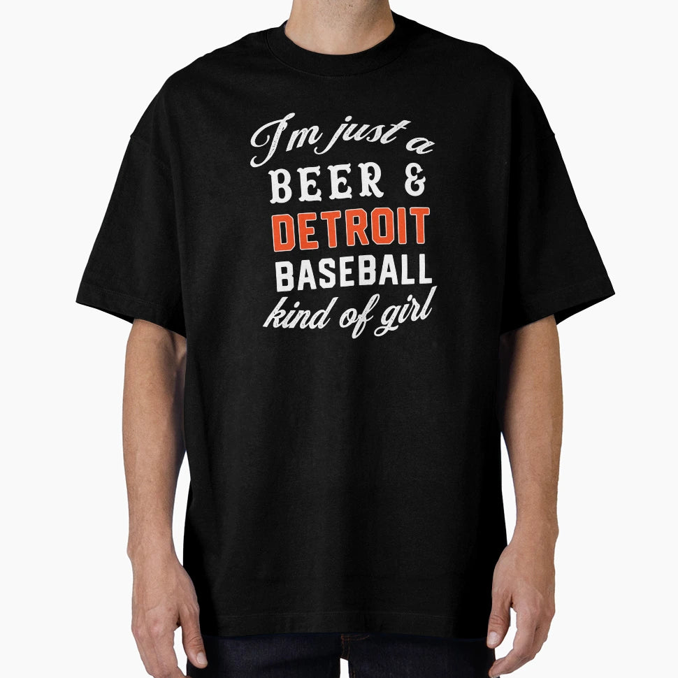 Just Beer And Detroit Baseball Kind T-Shirt - Streetwear Style Men Women - T-Shirt, Sweatshirt, Hoodie
