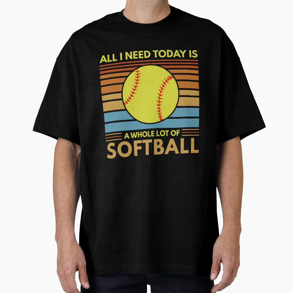 All I Need Today Is Whole Lot T-Shirt - Streetwear Style Men Women - T-Shirt, Sweatshirt, Hoodie