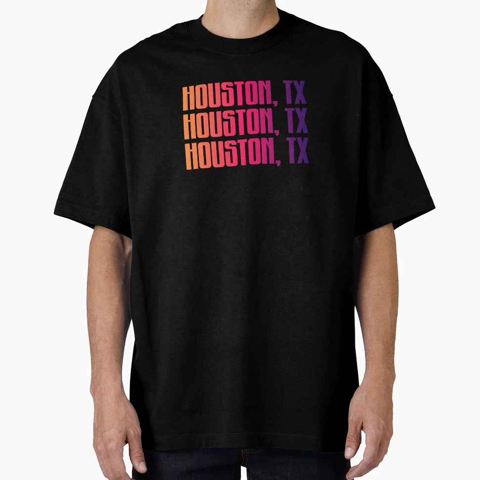 Houston Tx T-Shirt - Fun Novelty Design Men Women - T-Shirt, Sweatshirt, Hoodie
