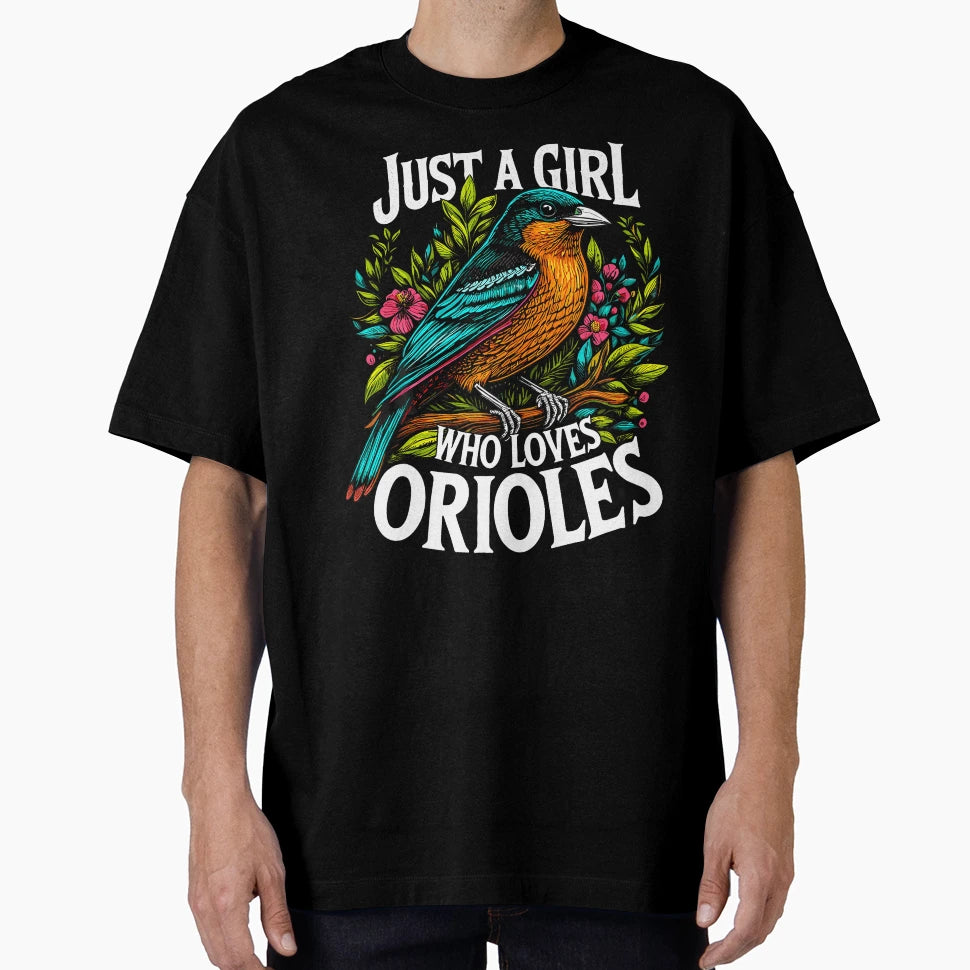 Oriole Just Who Loves Orioles Bird T-Shirt - Unique Graphic Men Women - T-Shirt, Sweatshirt, Hoodie