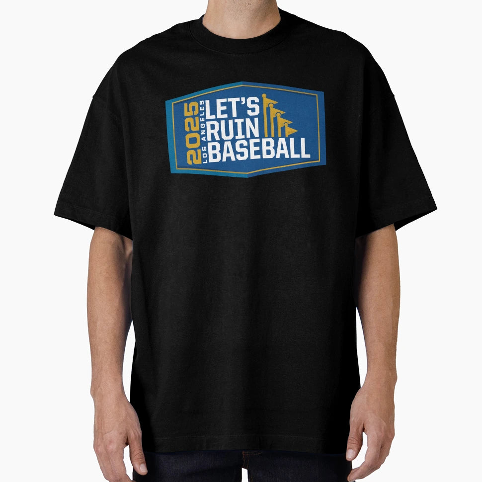 Lets Ruin Baseball T-Shirt - Aesthetic Graphic for Adults - T-Shirt, Sweatshirt, Hoodie