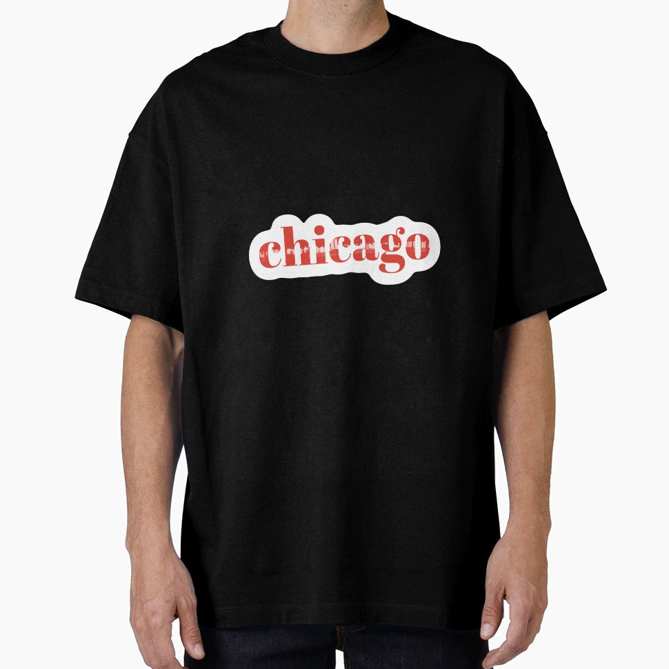 Chicago And Skyline T-Shirt - Streetwear Style Men Women - T-Shirt, Sweatshirt, Hoodie