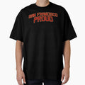 San Francisco Proud T-Shirt - Graphic Print for Adults - T-Shirt, Sweatshirt, Hoodie
