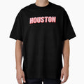 Houston T-Shirt - Streetwear Style Unisex - T-Shirt, Sweatshirt, Hoodie