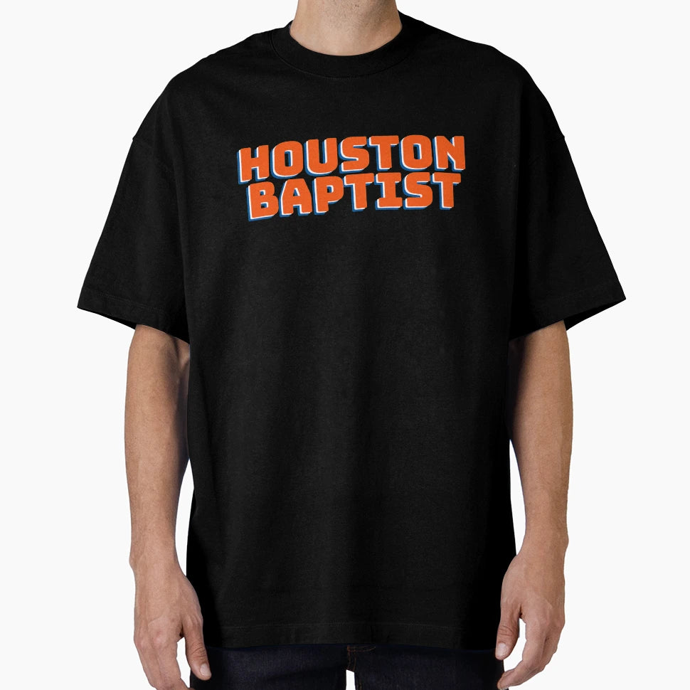 Houston Baptist University T-Shirt - Novelty Apparel Unisex - T-Shirt, Sweatshirt, Hoodie