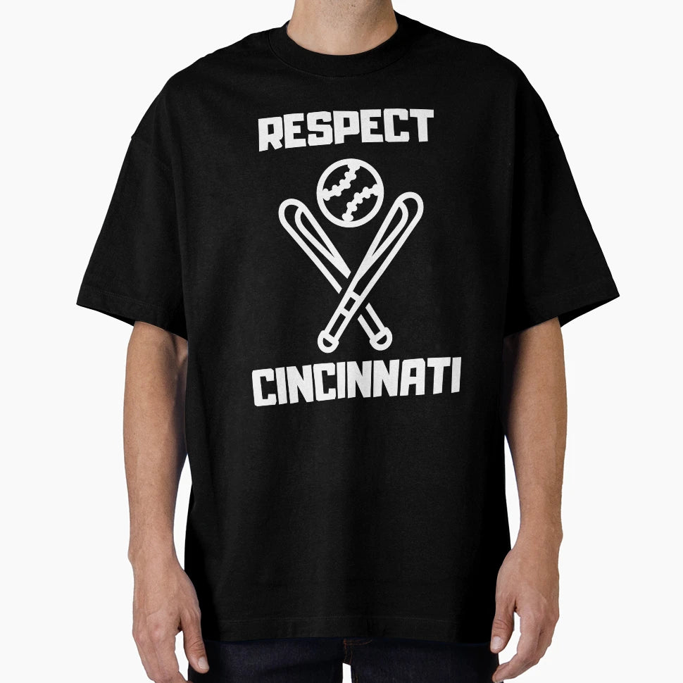 Respect Cincinnati T-Shirt - Custom Art Print Unisex - T-Shirt, Sweatshirt, Hoodie