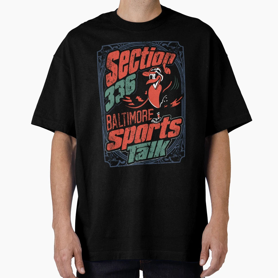 Section 336 Baltimore Sports Talk T-Shirt - Novelty Apparel Unisex - T-Shirt, Sweatshirt, Hoodie