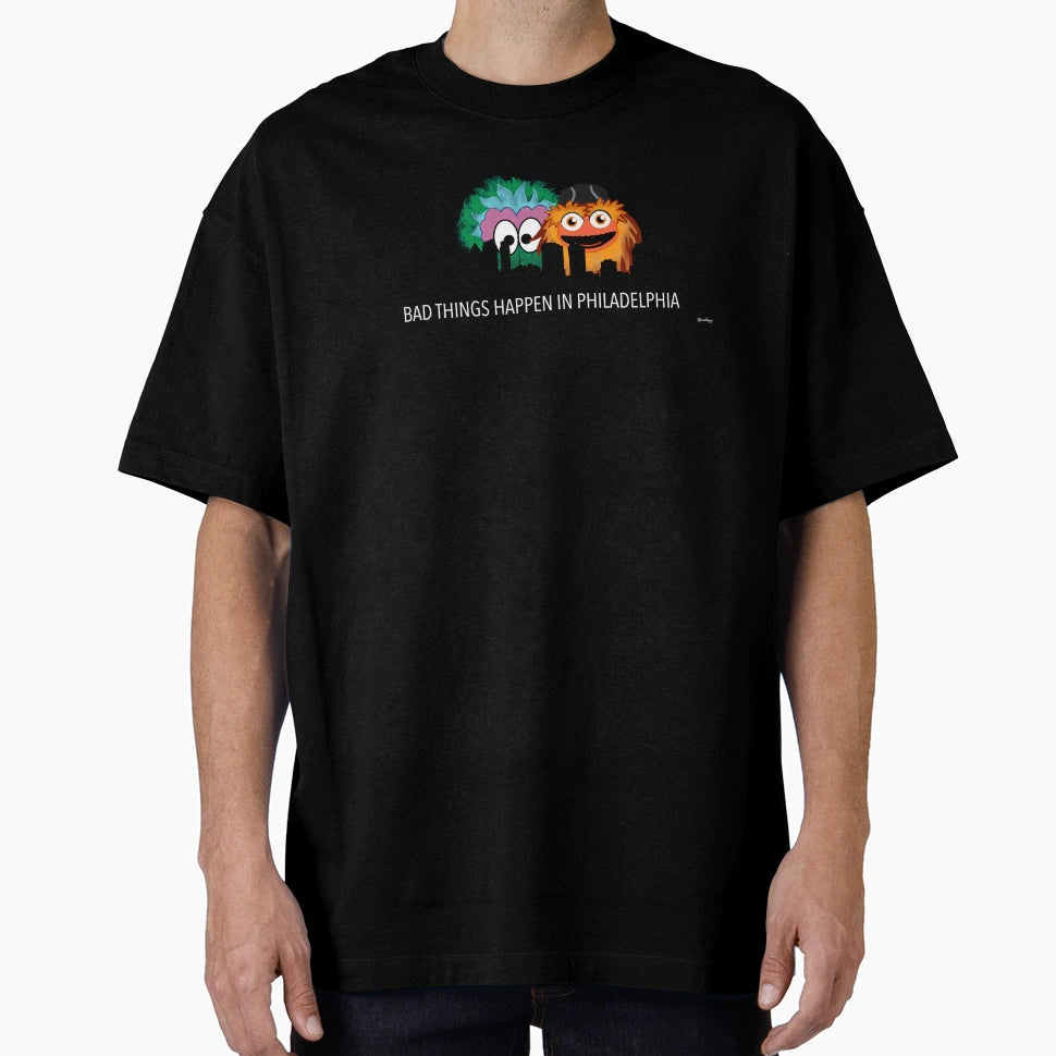 Bad Things Happen Philly T-Shirt - Streetwear Style Men Women - T-Shirt, Sweatshirt, Hoodie