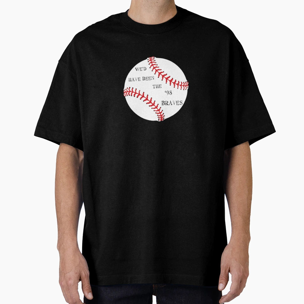 98 Braves T-Shirt - Streetwear Style Unisex - T-Shirt, Sweatshirt, Hoodie