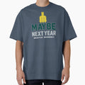 Maybe Next Year Seattle Baseball T-Shirt - Unique Graphic for Adults - T-Shirt, Sweatshirt, Hoodie