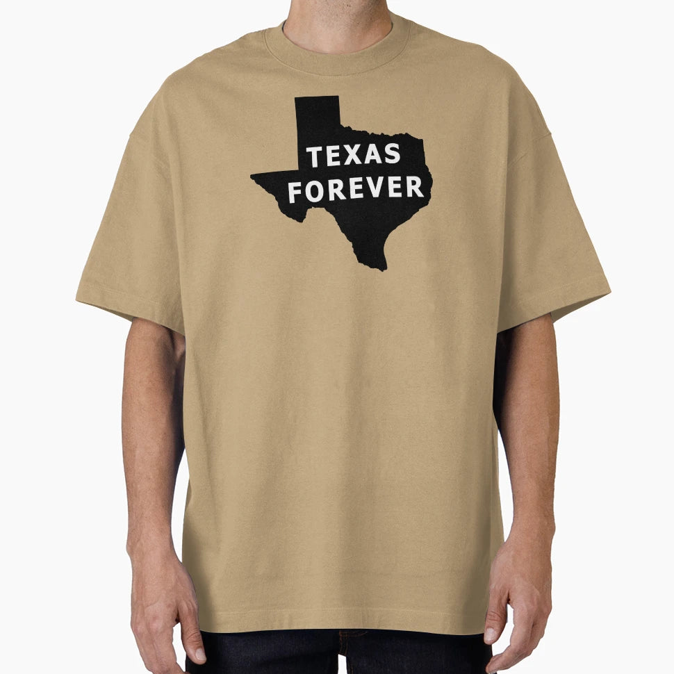 Texas Forever Forever T-Shirt - Fun Novelty Design Men Women - T-Shirt, Sweatshirt, Hoodie