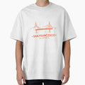 San Francisco T-Shirt - Unique Graphic Men Women - T-Shirt, Sweatshirt, Hoodie