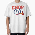 Chop T-Shirt - Trendy Graphic Unisex - T-Shirt, Sweatshirt, Hoodie