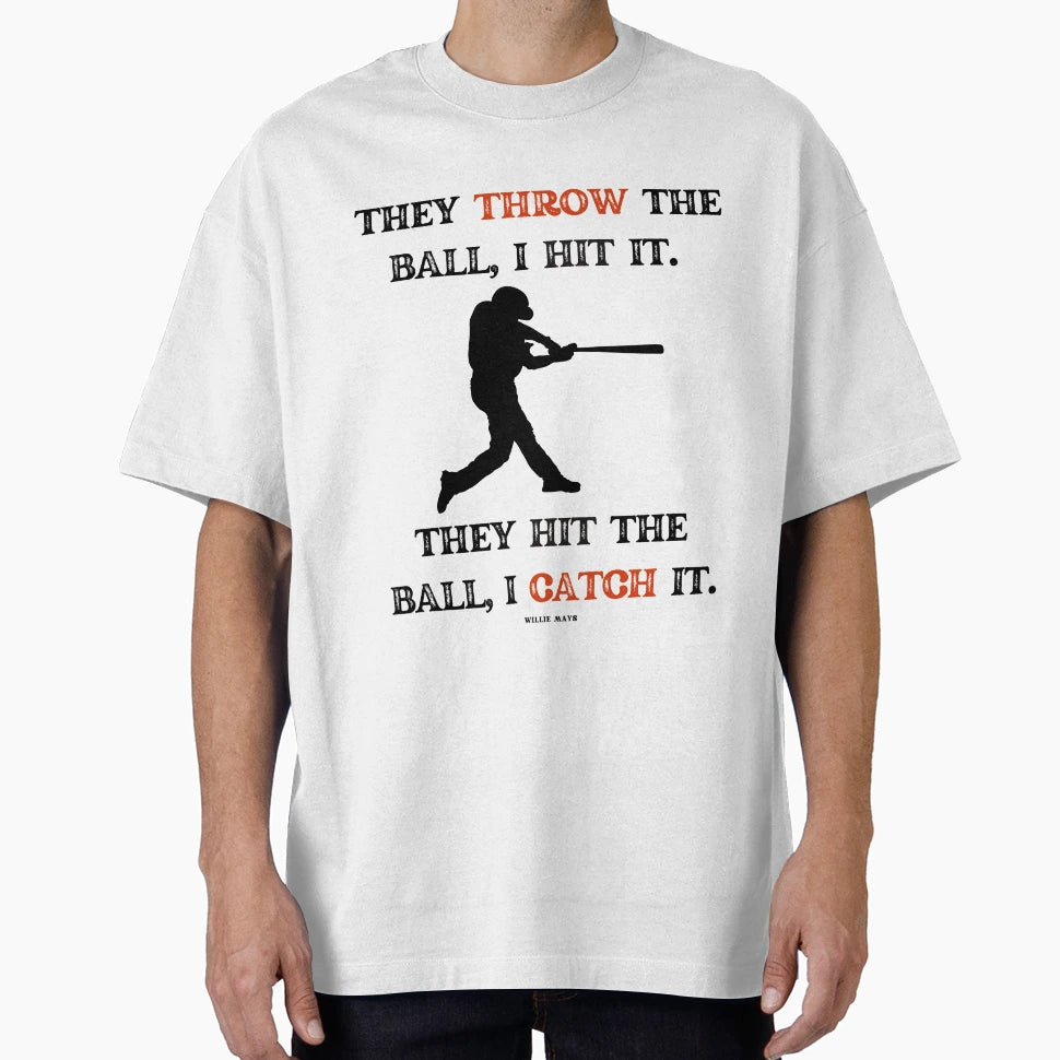 Willie Mays Motivational Typography T-Shirt - Streetwear Style Unisex - T-Shirt, Sweatshirt, Hoodie